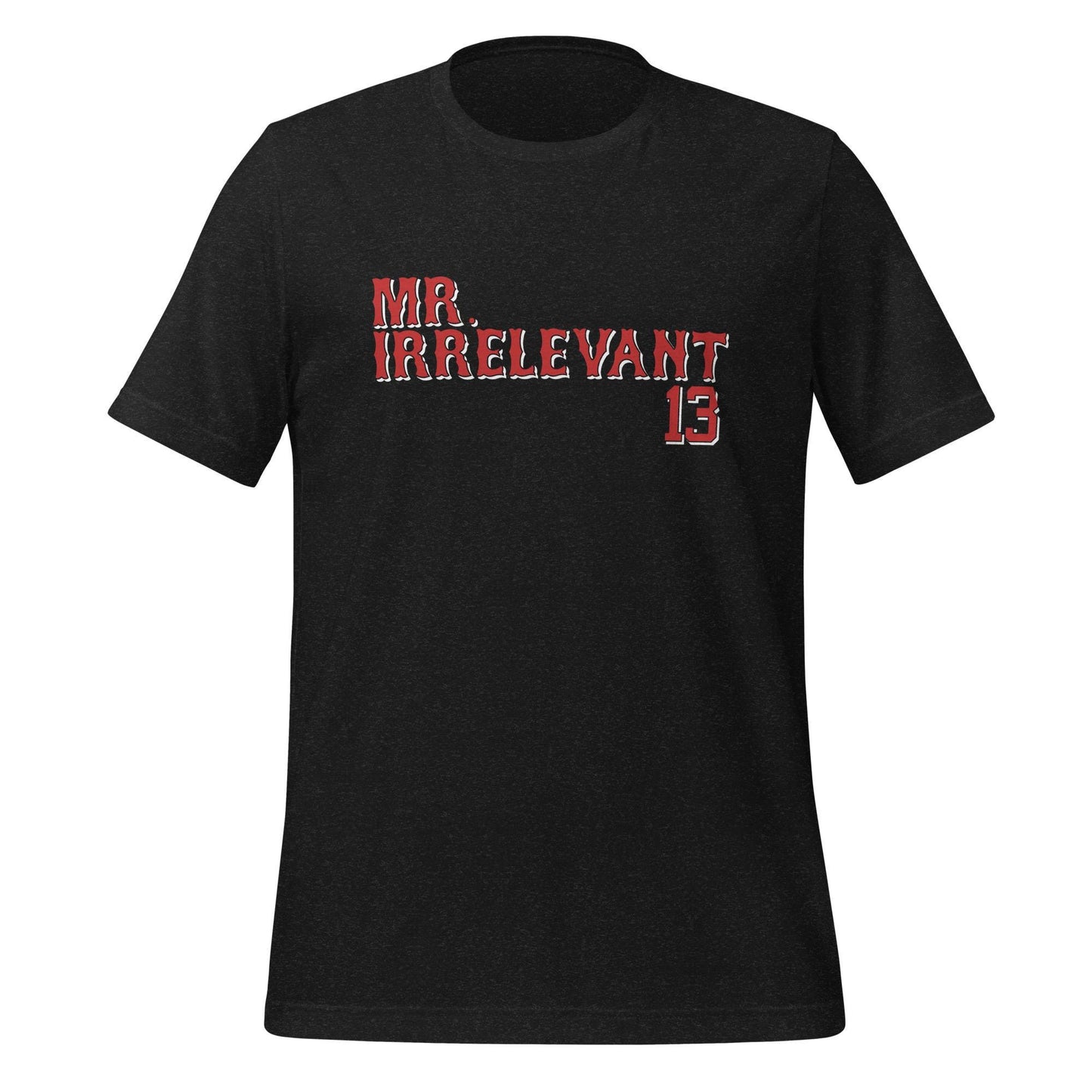 San Francisco Mr. Irrelevant T-Shirt