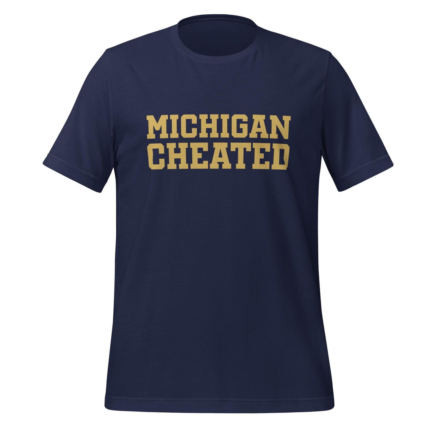 Michigan Cheated T-Shirt