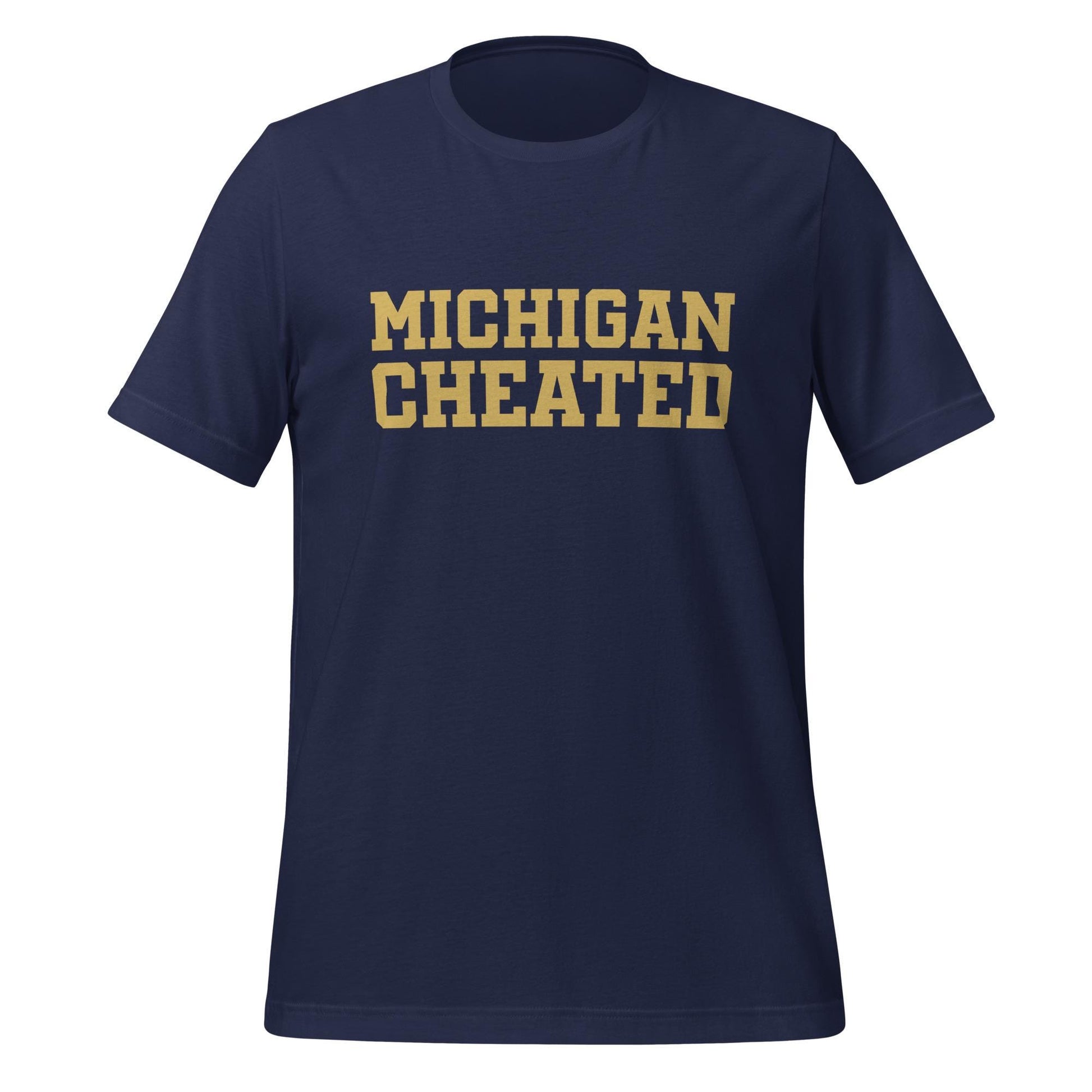 Michigan Cheated T-Shirt