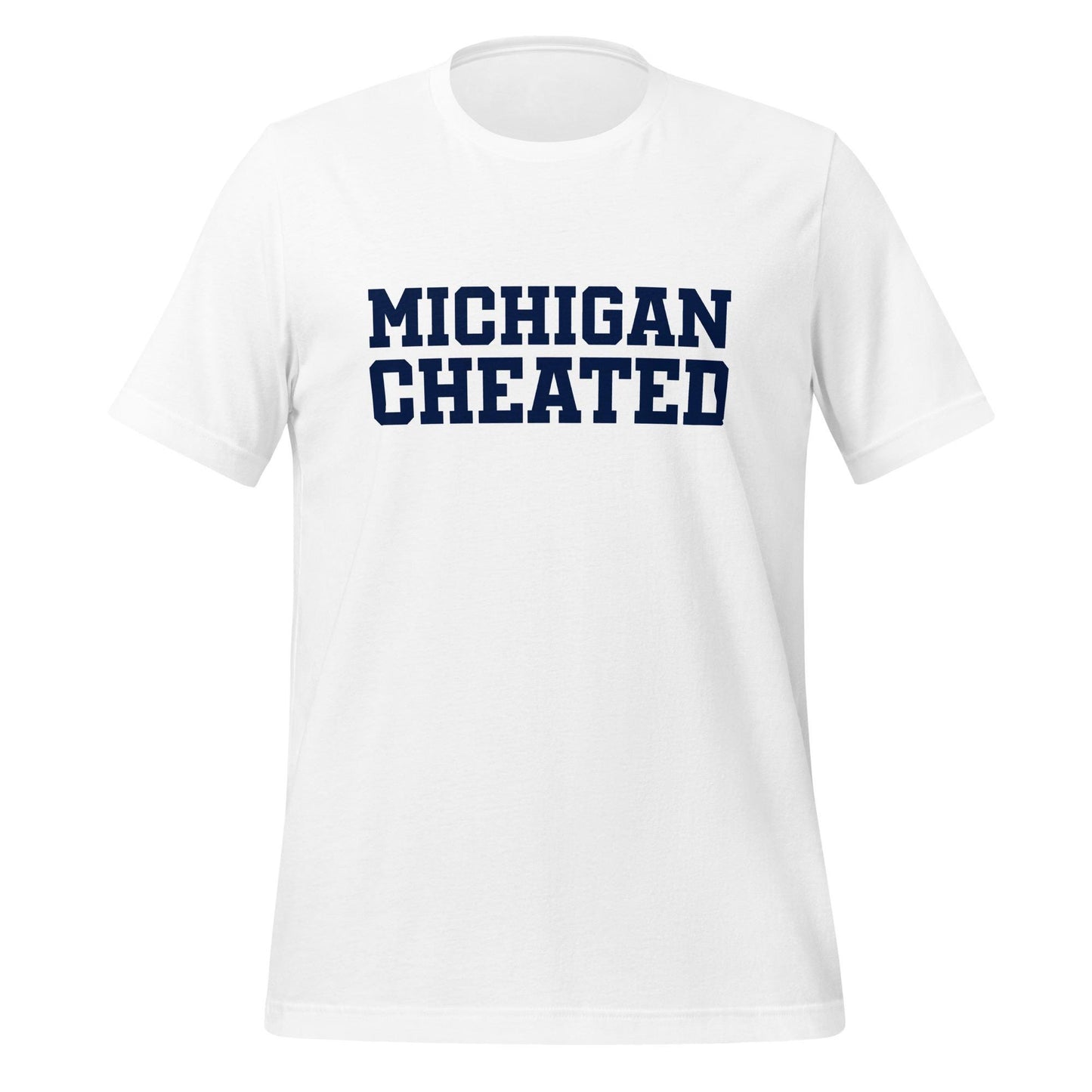 Michigan Cheated T-Shirt