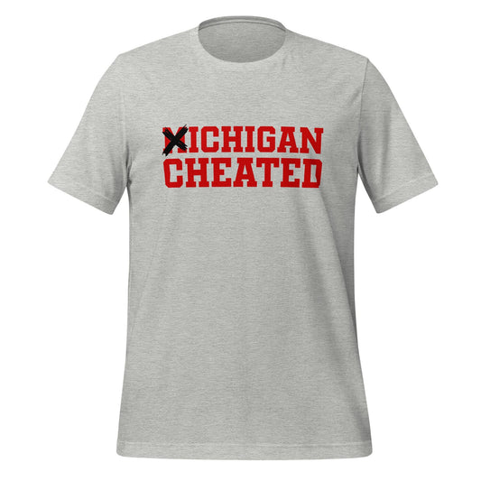 Michigan Cheated T-Shirt